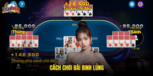 Cách Chơi Bài Binh Lủng