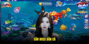 Săn Boss Bắn Cá