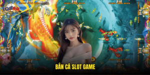 Bắn Cá Slot Game