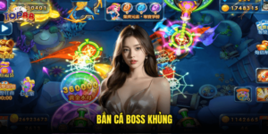 Bắn Cá Boss Khủng