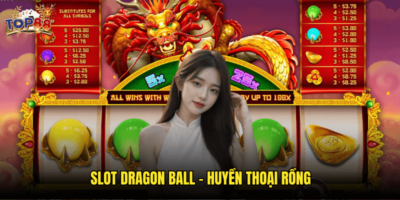 Slot Dragon Ball - Huyền Thoại Rồng