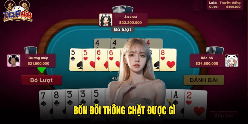 Bốn Đôi Thông Chặt Được Gì